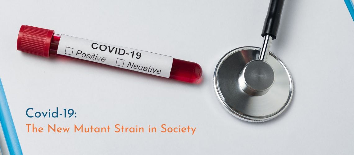 Covid-19 The New Mutant Strain in Society